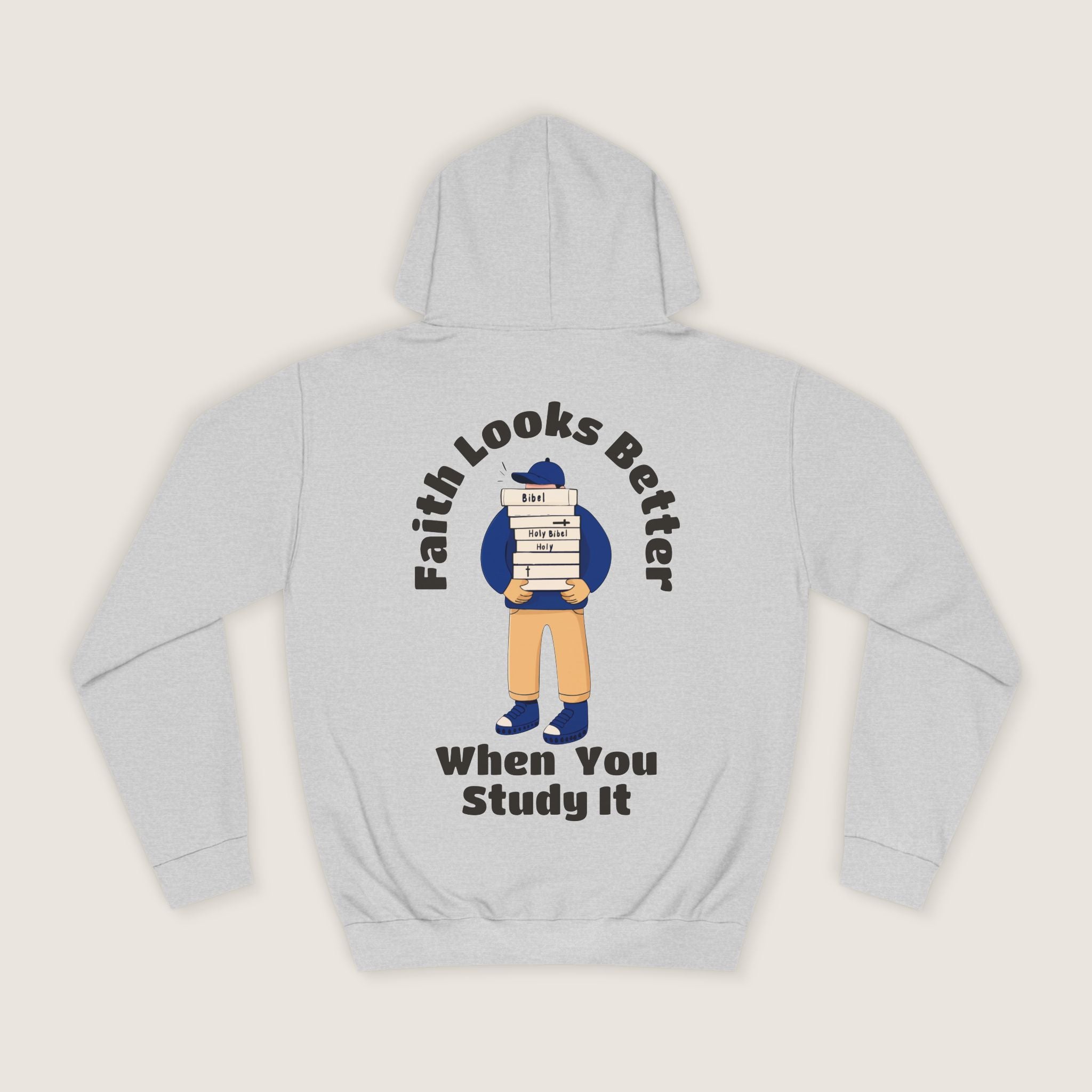"Faith looks better when you study it" Hoodie
