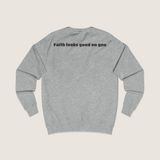 "Faith looks good on you" Sweater